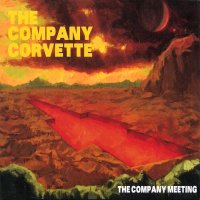 The Company Corvette - The Company Meeting (2009)