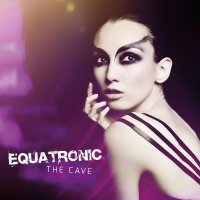 Equatronic - The Cave (2014)