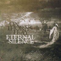 On Thorns I Lay - Eternal Silence (2015)  Lossless