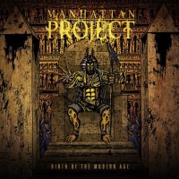 Manhattan Project - Birth Of The Modern Age (2011)