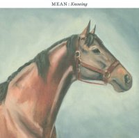 Mean - Knowing (2012)