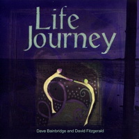 Dave Bainbridge and David Fitzgerald - Life Journey (2009)