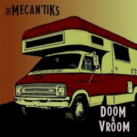 The Mecan\'tiKs - Doom & Vroom (2017)