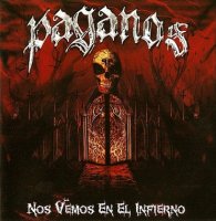 Paganos - Nos Vemos En El Infierno (2010)