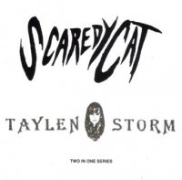 Scaredy Cat & Taylen Storm - Demos 1989-1990 (2006)