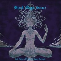 Acid Mothers Temple & Space Paranoid - Black Magic Satori (2013)