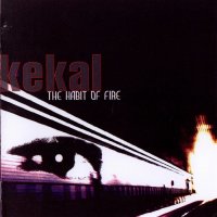 Kekal - The Habit Of Fire (2007)