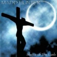Madd Hunter - Silence Of The Lamb (1999)