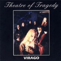 Theatre Of Tragedy - Virago (1999)