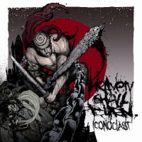 Heaven Shall Burn - Iconoclast (2008)