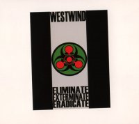 Westwind - Eliminate! Exterminate! Eradicate! (2010)