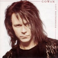 Gowan - Lost Brotherhood (1990)  Lossless