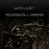 ReAdjust - Access All Areas (2013)