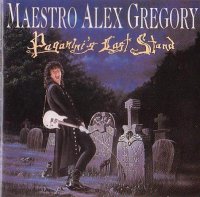 Maestro Alex Gregory - Paganinis Last Stand (1992)