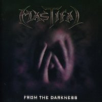 Mastifal - From The Darkness (2003)