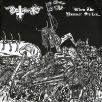 Deathhammer / Korgull The Exterminator - When the Hammer Strikes... ...The Exterminator Arrives!!! (Split) (2011)