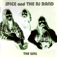 Spice And The RJ Band - The Will (2007)