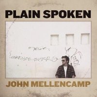 John Mellencamp - Plain Spoken (2014)