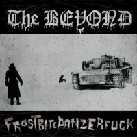 The Beyond - Frostbitepanzerfuck (2013)