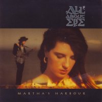 All About Eve - Martha\'s Harbour (1988)