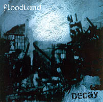 Floodland - Decay (2002)