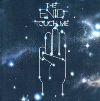 The Enid - Touch Me [Reissue 2011] (1979)  Lossless