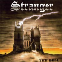 Stranger - The Bell [Remastered 2005] (1985)