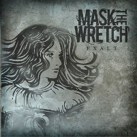 Mask The Wretch - Exalt (2010)