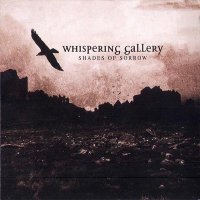 Whispering Gallery - Shades of Sorrow (2005)