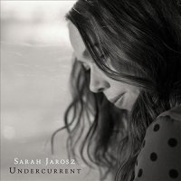 Sarah Jarosz - Undercurrent (2016)