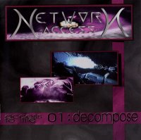 Network Access - File 01:Decompose (1995)