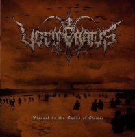 Vociferatus - Blessed By The Hands Of Flames (2011)