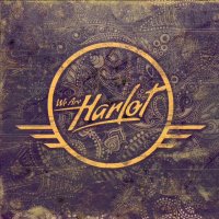 We Are Harlot - We Are Harlot (2015)