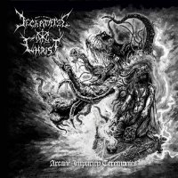 Decapitated Christ - Arcane Impurity Ceremonies (2014)