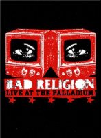 Bad Religion - Live at the Palladium (2006)