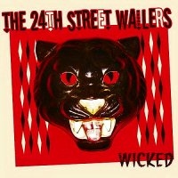 The 24th Street Wailers - Wicked (2014)