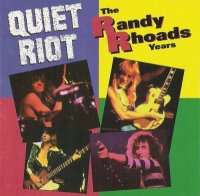 Quiet Riot - The Randy Rhoads Years (1993)