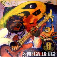 Megajoos - Mega Deuce (2013)