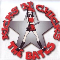 The Bates - Kicks’N’Chicks (1996)