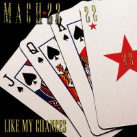 Mach 22 - Like My Chances (2015)