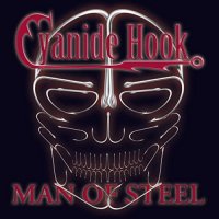 Cyanide Hook - Man Of Steel (2017)