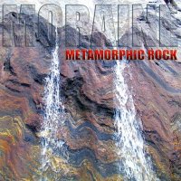 Moraine - Metamorphic Rock (2011)