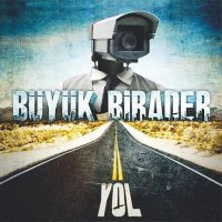 Büyük Birader - Yol (2016)