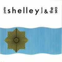 Pete Shelley - Heaven & The Sea (1986)