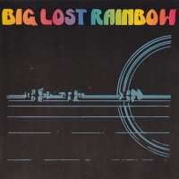 Big Lost Rainbow - Big Lost Rainbow (1998)