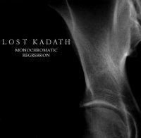 Lost Kadath - Monochromatic Regression (2013)