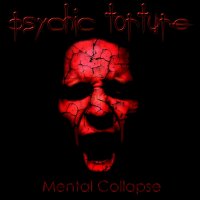 Psychic Torture - Mental Collapse (2014)