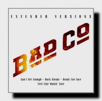 Bad Company - Extended Versions (2011)