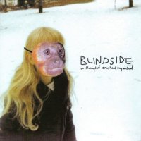 Blindside - A Thought Crushed My Mind (2000)