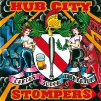 Hub City Stompers - Caedes Sudor Fermentum (2015)